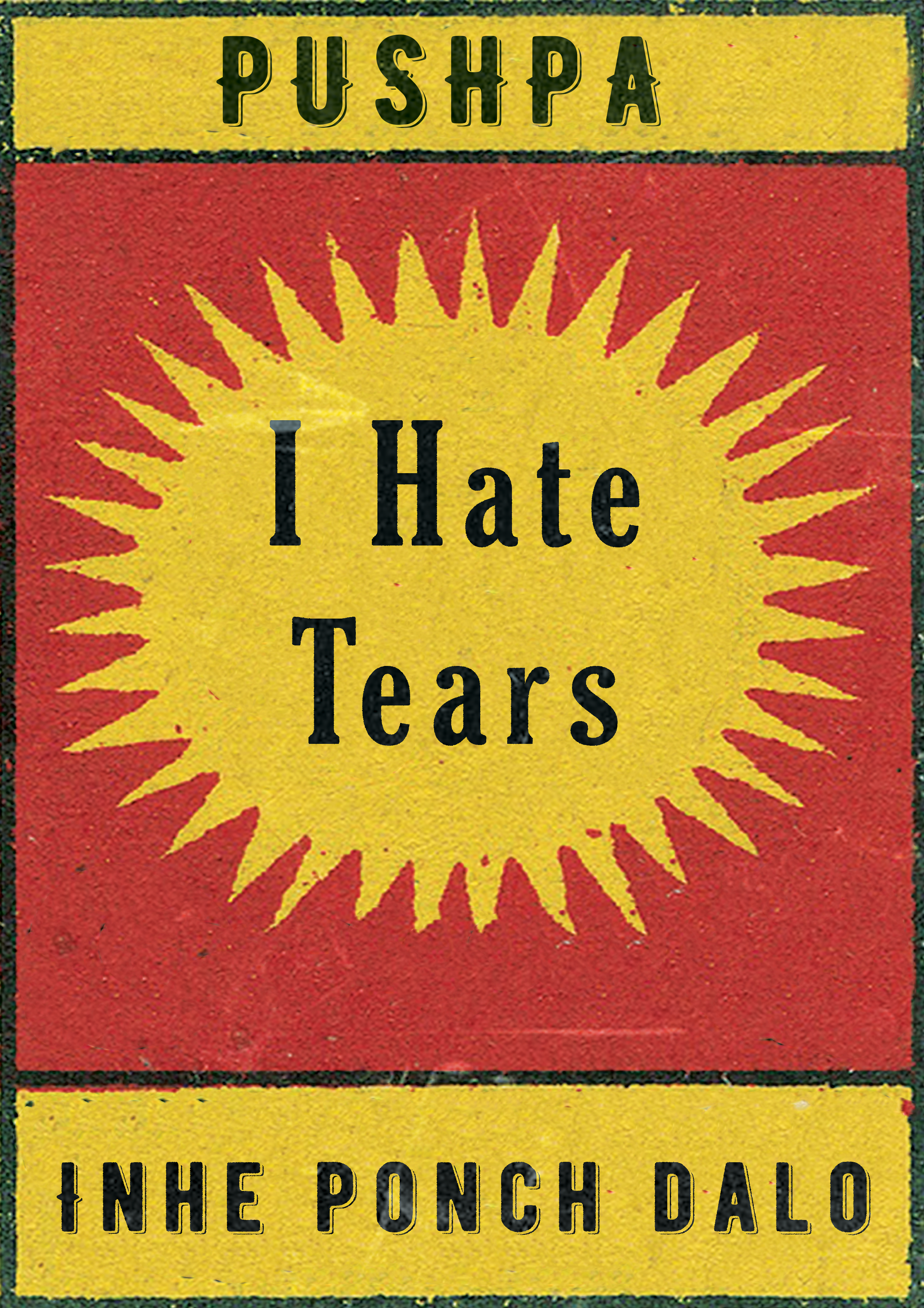 I hate Tears - Bollywood Poster