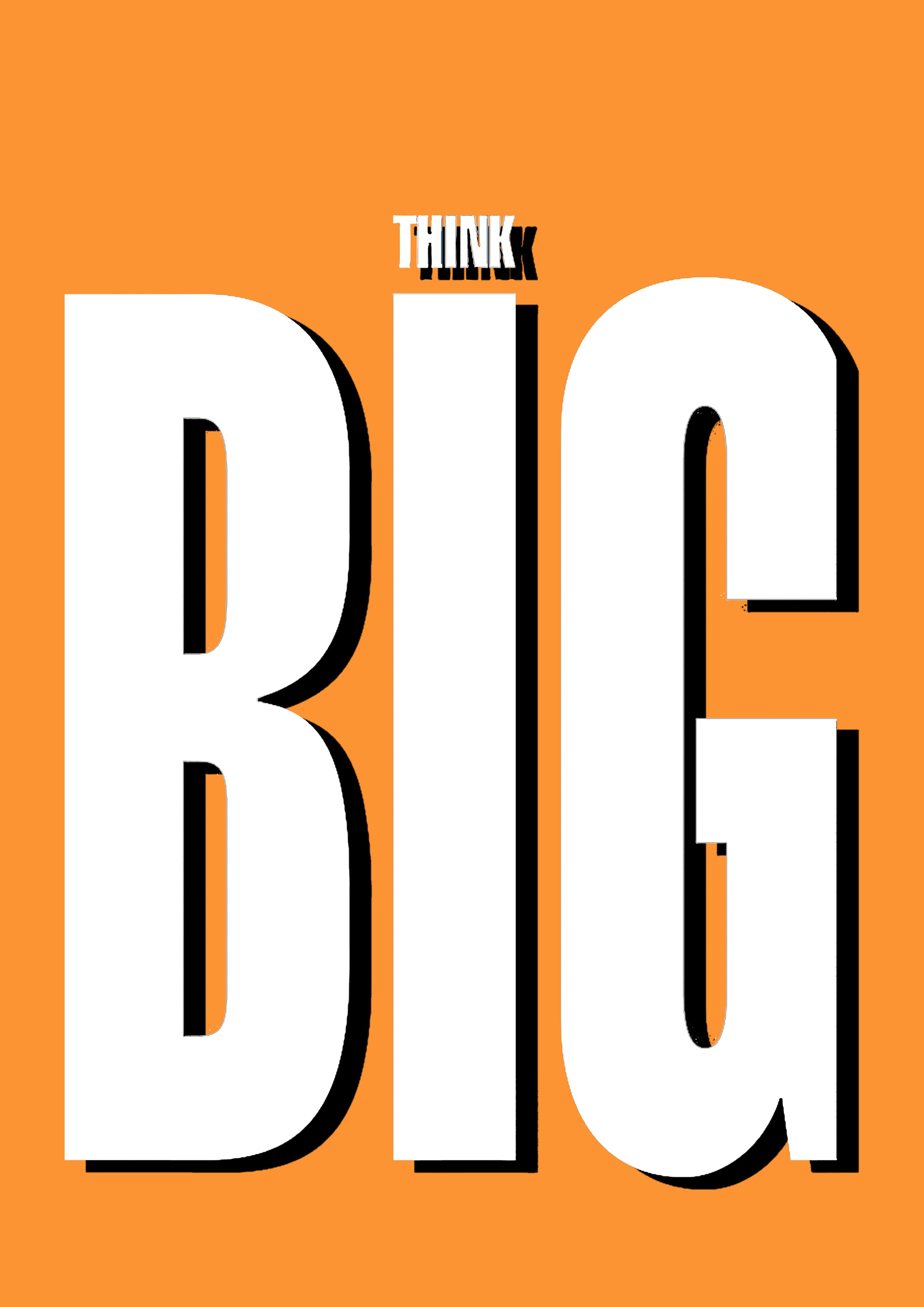 Think Big